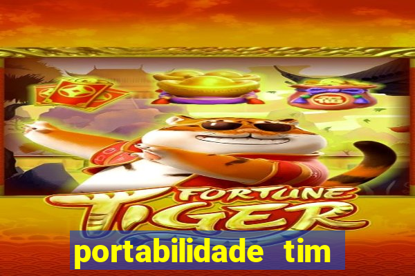 portabilidade tim para tim